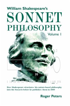 William Shakespeare's Sonnet Philosophy, Volume 1 - Peters, Roger