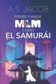 Piense y Haga MLM como el Samurai