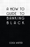 How To Guide To Banking Black