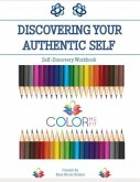 Discovering Your Authentic Self: Self Discovery Workbook