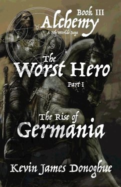 The Worst Hero - Donoghue, Kevin James