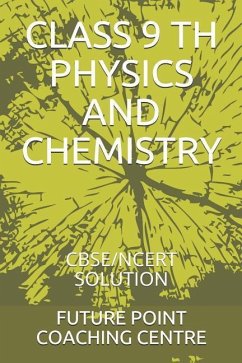 Class 9 Th Physics and Chemistry: Cbse/Ncert Solution - Coaching Centre, Future Point