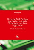 Disruptive Wide Bandgap Semiconductors, Related Technologies, and Their Applications