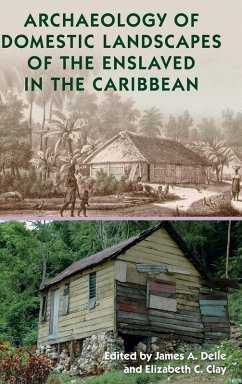 Cover Archaeology of Domestic Landscapes of the Enslaved in the Caribbean