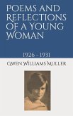 Poems and Reflections of a Young Woman: 1926 - 1931