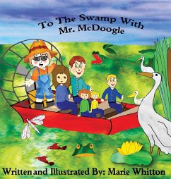 To The Swamp With Mr. McDoogle - Whitton, Marie