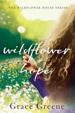 Wildflower Hope - Greene, Grace