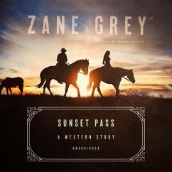 Sunset Pass: A Western Story - Grey, Zane