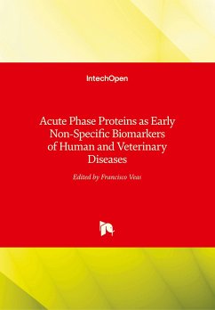 Acute Phase Proteins as Early Non-Specific Biomarkers of Human and Veterinary Diseases