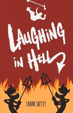 Laughing in Hell: Volume 1 - Shetty, Tarun