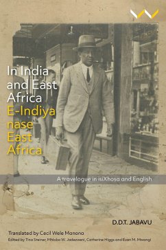 In India and East Africa E-Indiya Nase East Africa - Jabavu, Davidson Don Tengo; Steiner, Tina; Jadezweni, Mhlobo