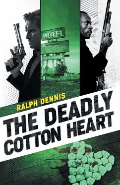 The Deadly Cotton Heart - Dennis, Ralph