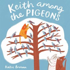 Keith Among the Pigeons - Brosnan, Katie