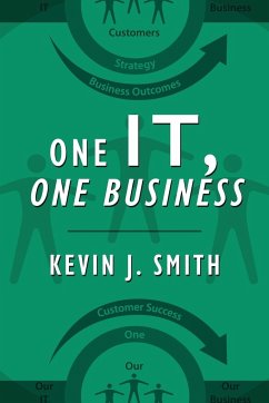 One IT, One Business - Smith, Kevin J