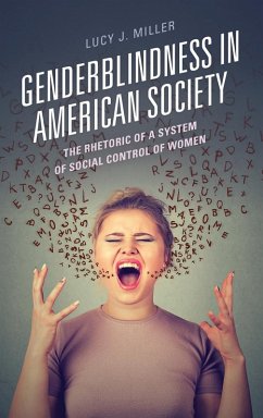 Genderblindness in American Society - Miller, Lucy J.