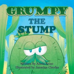 Grumpy The Stump - Feizo, Alicia; Cavanagh, Larry