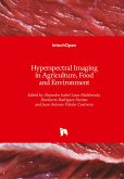 Hyperspectral Imaging in Agriculture, Food and Environment