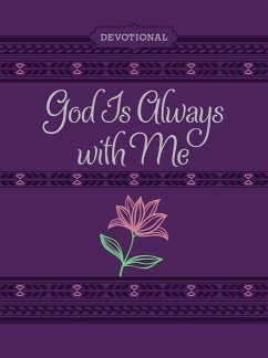 God Is Always with Me Ziparound Devotional - Broadstreet Publishing Group Llc