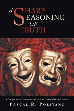 A Sharp Seasoning of Truth - Politano, Pascal R.