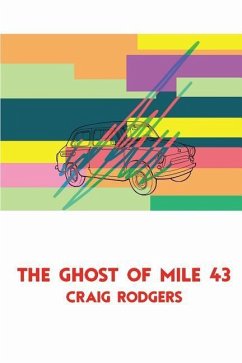The Ghost of Mile 43 - Rodgers, Craig