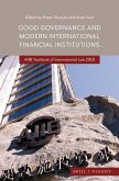 Good Governance and Modern International Financial Institutions: Aiib Yearbook of International Law 2018
