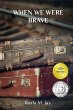 When We Were Brave - Bild 1
