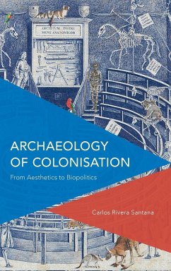 Archaeology of Colonisation - Rivera-Santana, Carlos