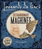 Leonardo Da Vinci: Extraordinary Machines