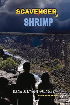 Shrimp: Scavenger 3 Volume 3 - Quinney, Dana Stewart