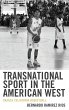 Transnational Sport in the American West - Bild 1