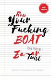 Row Your Fucking Boat: Confessions of a Noob Writer Writing a Noob Book