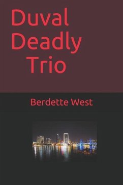 Duval Deadly Trio - West, Berdette