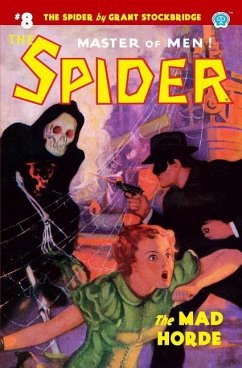 The Spider #8: The Mad Horde - Page, Norvell W.; Stockbridge, Grant