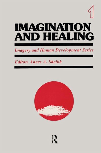 Imagination and Healing (eBook, ePUB) Imagination and Healing (eBook, ePUB)