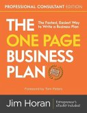 The One Page Business Plan Professional Consultant Edition