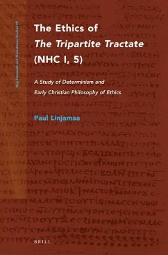 The Ethics of the Tripartite Tractate (Nhc I, 5) - Linjamaa, Paul