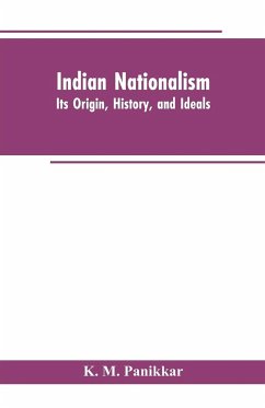 Indian Nationalism - Panikkar, K. M.