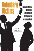 Voluntary Victims Voluntary Victims