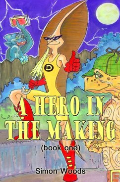 A Hero in the Making - Woods, Simon