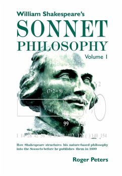 William Shakespeare's Sonnet Philosophy, Volume 1 - Peters, Roger