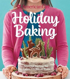 American Girl Holiday Baking: Seasonal Recipes for Cakes, Cookies & More - American Girl
