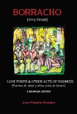 Very Drunk / Borracho: Love Poems & Other Acts of Madness / Poemas de Amor Y Otros Actos de Locura