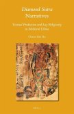 Diamond Sutra Narratives: Textual Production and Lay Religiosity in Medieval China