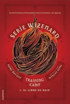 El Libro de Rain / Wizenard Series: Training Camp: Rain - Bryant, Kobe; King, Wesley