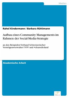 Aufbau eines Community Managements im Rahmen der Social-Media-Strategie - Kindermann, Rahel; Rüttimann, Barbara