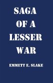 Saga of a Lesser War