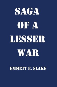 Saga of a Lesser War - Slake, Emmett