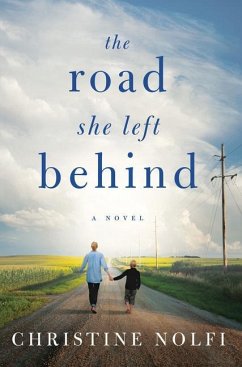 The Road She Left Behind - Nolfi, Christine