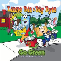 Little Bit & Big Byte, Go Green - Feigh, Craig