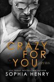 Crazy for You: A Slow Burn Romance